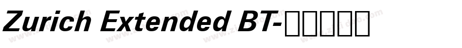 Zurich Extended BT字体转换